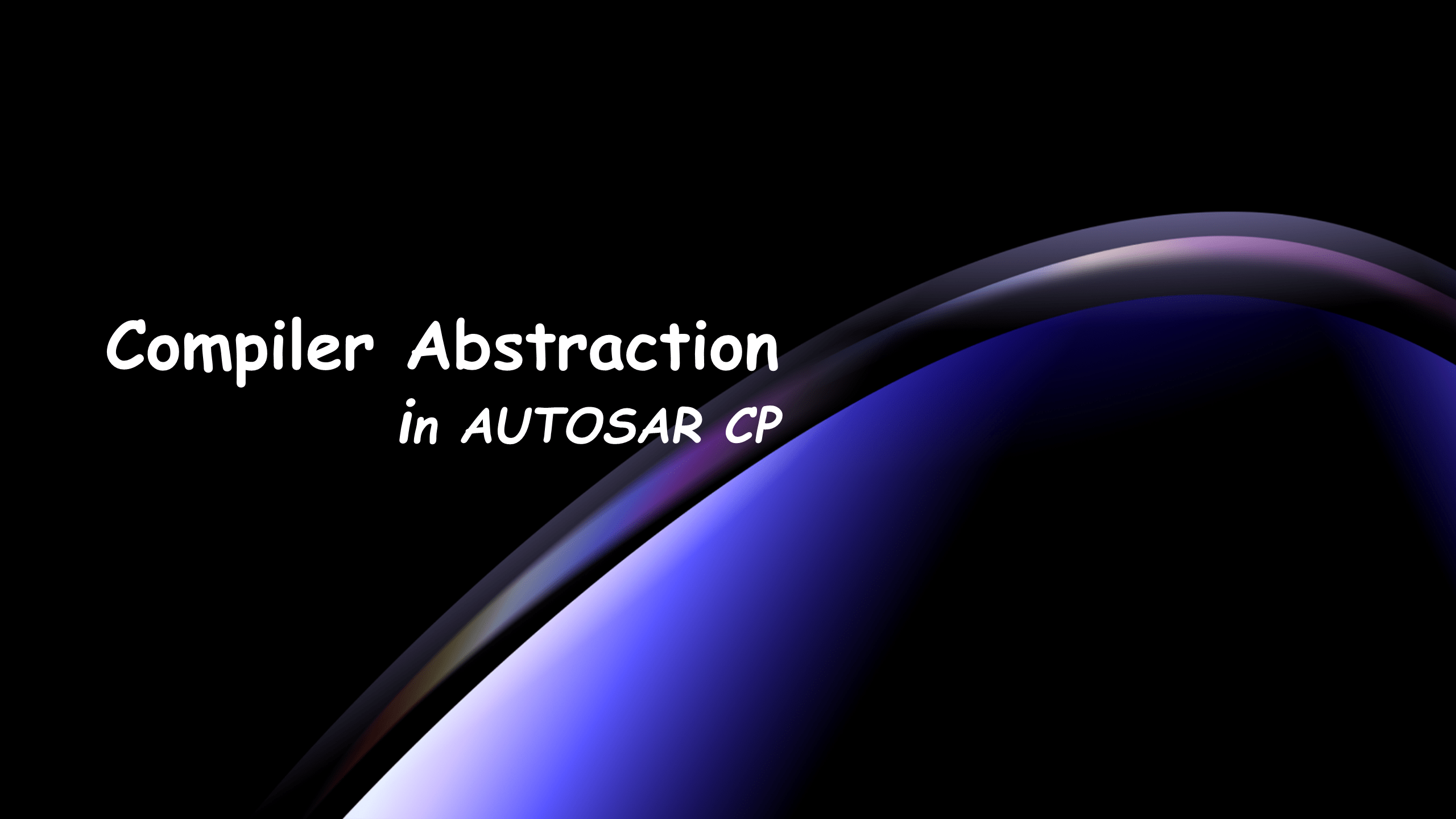 AUTOSAR CP 编译器抽象层